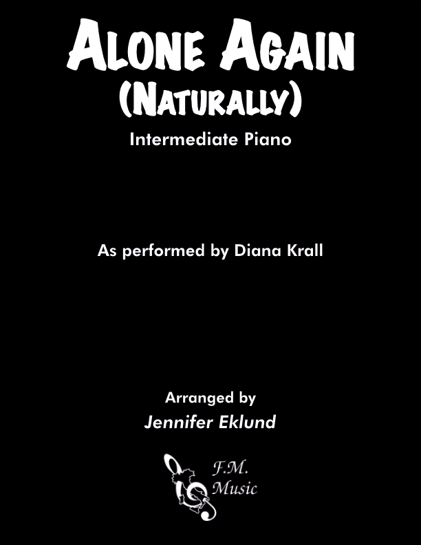 Alone Again (Naturally) (Intermediate Piano)